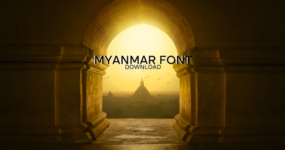 Myanmar Font Download